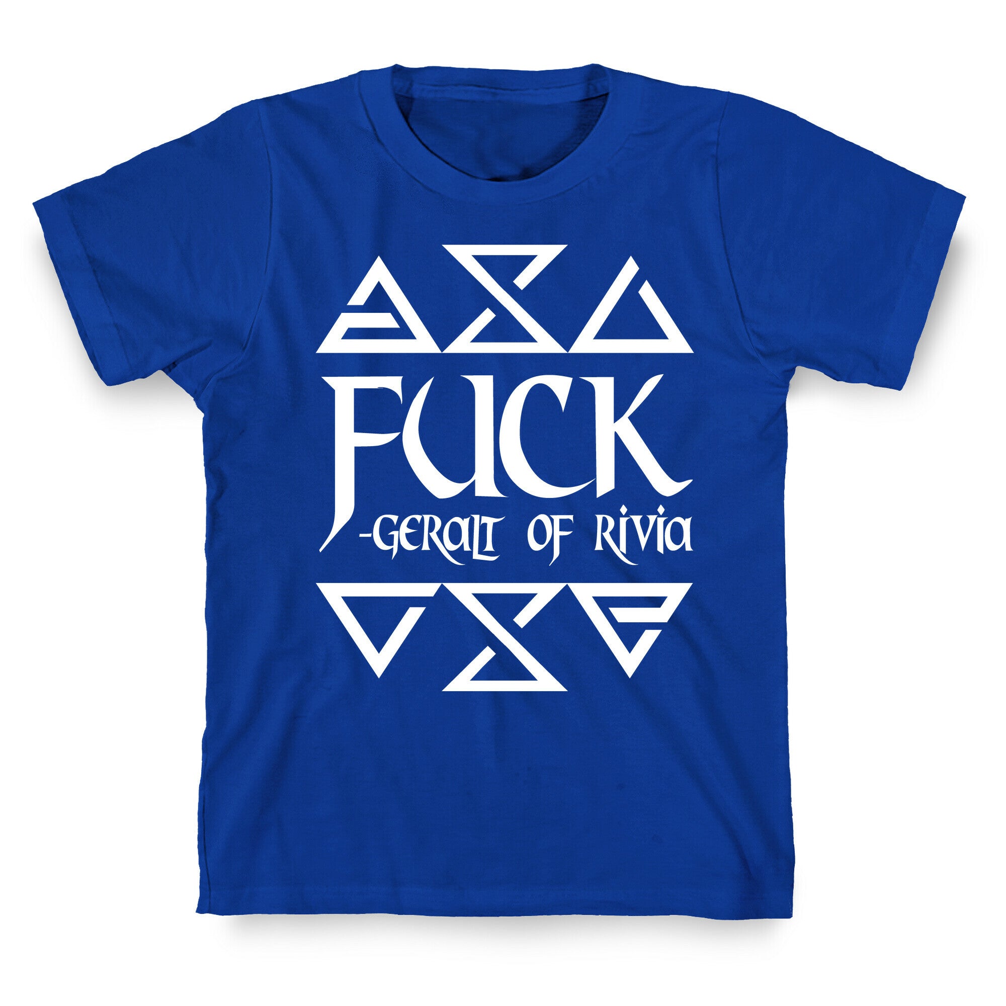 Fuck - Geralt of Rivia T-Shirt